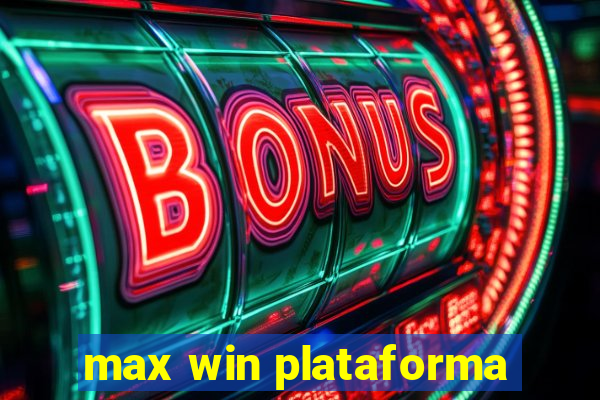 max win plataforma